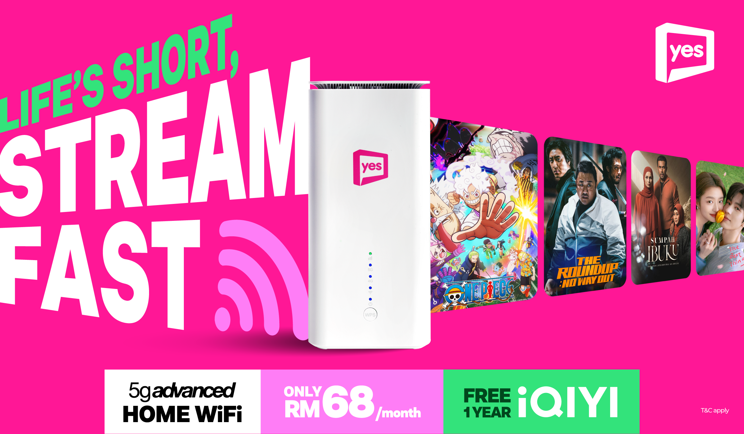 Yes Unboxes the Drama with 5g advanced Broadband + FREE 1Year iQIYI Access